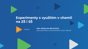 Experimenty s využitím v chemii na ZŠ i SŠ
